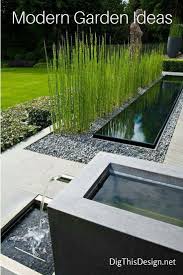 Modern Garden Ideas To Create Unique Backyard Style Dig This Design Modern Landscaping Outdoor Landscape Design Water Features In The Garden