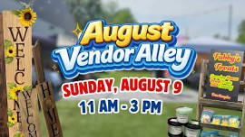 AUGUST VENDOR ALLEY