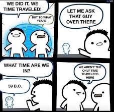 The Best Time Travel Memes Memedroid