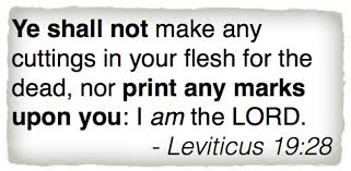 Because of scripture's silence, getting inked falls under the category of a gray area, and. Tattoos Are Against God Do Not Print Any Marks Upon You Christian Truth Center
