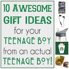 Check spelling or type a new query. 10 Awesome Gift Ideas For Teenage Boys