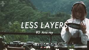 DJ Mix] Aria ray | LESS LAYERS #03 - YouTube