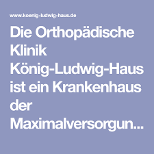 die orthopadische klinik konig ludwig haus ist ein krankenhaus der maximalversorgung fur die diagnostik und behandlung klinik krankenhaus universitat wurzburg