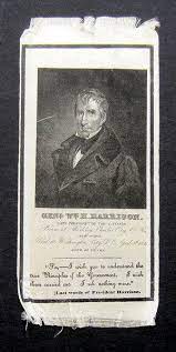 A Silk Mourning Ribbon For William Henry Harrison 1841 Whose Presidential Term Only Lasted One Month William Henry Harrison Presidential History Harrison