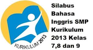 Meliputi silabus, rpp, bahan ajar (topik, gambar/. Silabus Bahasa Inggris Smp Kurikulum 2013 Kelas 7 8 Dan 9 Informasi Pendidikan