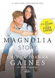 Since her rise to fame, the interior designer and lifestyle mogul. Magnolia Story Von Chip Joanna Gaines Buch Thalia