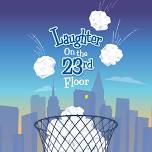 Laughter on the 23rd Floor