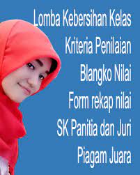 Maybe you would like to learn more about one of these? Penilaian Lomba Kebersihan Kelas Blangko Nilai Sk Panitia Dewan Juri Piagam