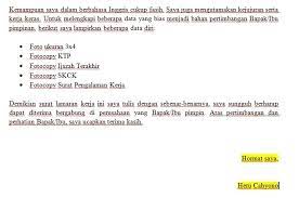 Atas terkabulnya permohonan ini,saya ucapkan terima kasih b. Harus Tahu Begini Cara Membuat Surat Lamaran Kerja