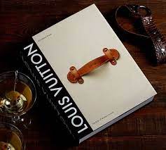 Louis Vuitton The Birth Of Modern Luxury Coffee Table Book In 2021 Louis Vuitton Book Modern Luxury Luxury Home Decor