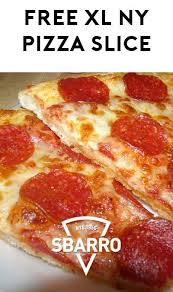 Free Extra Large Ny Cheese Or Pepperoni Pizza Slice From Sbarro With Beverage Purchase Yo Free Samples Https Yofreesamples Com Ny Pizza Pizza Slice Pizza