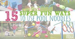 Pool noodlegames for kids does not require a pool. 15 Super Fun Pool Noodle Games For Kids Fabulessly Frugal
