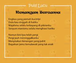 Puisi Lucu Untuk Mantan Kenangan Bersama Cerita Lucu Kenangan Lucu