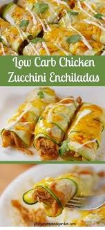 Chicken Zucchini Enchiladas Low Carb Recipe Recipe Keto Recipes Dinner Diet Recipes Keto Diet Recipes