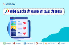 Hướng dẫn] Kê khai thuế đối với hoạt động quảng cáo Google