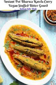 Instant Pot Bharwa Karela Stuffed Karela Recipe In Pressure Cooker Recipe Vegetarian Instant Pot Recipes Delicious Dinner Recipes