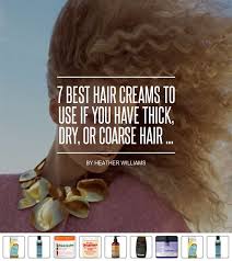 It strips your hair of moisture and blows it right up. 7 Best Hair Creams To Use If You Have Thick Dry Or Coarse Hair Coarse Hair Hair Cream Thick Coarse Hair