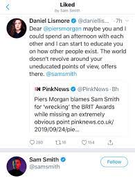 Piers morgan appeared to have finally met his match when he took on harry potter author jk rowling in an online war of words. Piers Morgan On Twitter Given You Re Liking Tweets Like This Samsmith Why Don T You Educate Me On Gender Neutrality Let S Do An Interview Https T Co Edxavm3avy