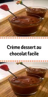 Creme Dessert Au Chocolat Facile Dessert Chocolat Facile Dessert Chocolat Recette Creme Dessert
