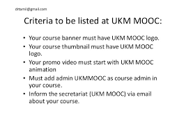 For informal learning, a mooc for welding is presented. How To Get Your Courses Listed On Ukm Mooc Openlearning