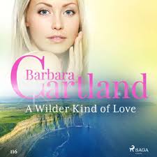 Audiokniha A Wilder Kind of Love (Barbara Cartland's Pink Collection 116)  (EN)