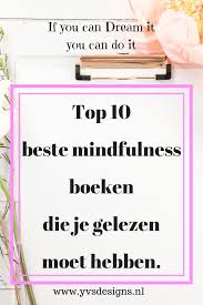Mindfulness Top 10 Mindfulness Boeken In 2020 Mindfulness Boeken Mindfulness Meditatie