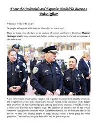 She or he might answer: Know The Credentials And Expertise Needed To Become A Police Officer 1 By Vladislav Matveyev Issuu