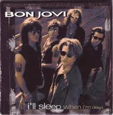 Living on a prayer 2. I Ll Sleep When I M Dead Bon Jovi Song Wikipedia