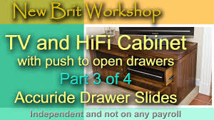 If that doesn't work, guide the drawer so it is mostly extended, then lift the back of the drawer to pop the wheels out of the guides. Tv Cabinet Part 3 Fitting The Drawer Slides Youtube