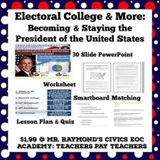 Electoral College More Becoming The President Staying The President