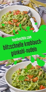 Blitzschnelle Knoblauch Grunkohl Nudeln In 2020 Nudeln Rezepte Grunkohl