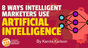 Intelligent meaning, definition, what is intelligent: 8 Ways Intelligent Marketers Use Artificial Intelligence