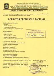 Lowongan kerja mahasiswa yogyakarta, yogyakarta. Disnakertrans Lowongan Operator Produksi Packing Di Pt Kurnia Bumi Pertiwi