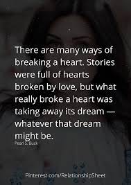 There Are Many Ways Of Breaking A Heart Heart Quotes Broken Heart Broken Heart Quotes