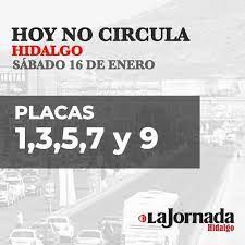 Fuera de este horario las medidas de restricción aplican a todo el distrito metropolitano de quito. Hoy No Circula Sabado 16 De Enero La Jornada Hidalgo