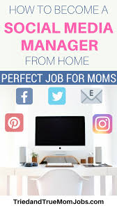 How To Become A Social Media Manager Tried And True Mom Jobs Social Media Manager Social Media Mom Jobs