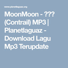 Moonmoon 비행운 Contrail Mp3 Planetlaguaz Download Lagu Mp3 Terupdate Download Lagu Mp3 Music Download