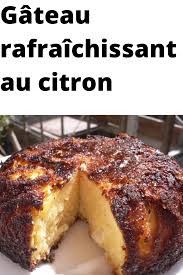 Gateau Rafraichissant Au Citron Recette Gateau Rapide Gateau Facile Rapide Gateau Rapide
