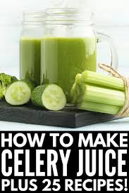 Celery Juice For Beginners Benefits Side Effects And Recipes Juicing Recipes Detox Juice Recipes Cleanses Detox Juice Recipes