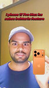 iPhone 17 pro Max best feature 👍.., #reels #viral #iphone #iphone17  #iphonefunny #iphonefeatures #comedyreels #funnyindia