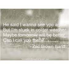 About colder weather colder weather is a song performed by american country music group the zac brown band. Pin On Gotta 3 Music