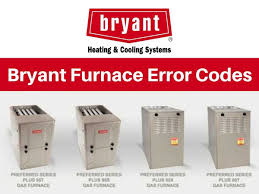 Bryant heating & cooling systems. Bryant Furnace Error Codes Troubleshooting And Manual