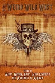 Project Update The Weird Wild West Cat Ballou Wild West Weird