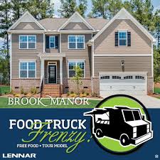 Don T Forget To Join Us Tonight From 5 30pm 7 30pm For A Food Truck Frenzy At Brook Manor In Holly Springs Get Some Fr New Homes For Sale Lennar Holly Springs