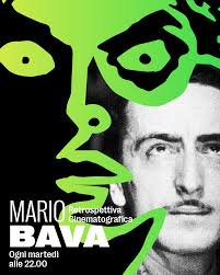 Mario Bava's cinema is ready to shake up Cinema Troisi every Tuesday at 10  pm!