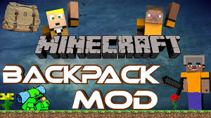 I am not a developer of any older backpack mod. Minecraft Backpack Mod Inventarerweiterung Durch Rucksacke Youtube