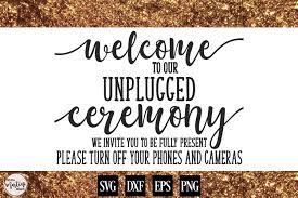 Free Free 314 Welcome To Our Unplugged Wedding Svg SVG PNG EPS DXF File