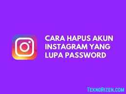 Check spelling or type a new query. Cara Menghapus Akun Instagram Yang Lupa Password Teknorizen