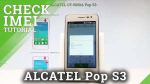 Serial Number in ALCATEL Pop S3 ...