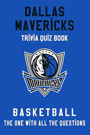 If you fail, then bless your heart. Dallas Mavericks Trivia Quiz Book Basketball The One With All The Questions Nba Basketball Fan Gift For Fan Of Dallas Mavericks English Edition Ebook Oviedo Bonnie Amazon Com Mx Tienda Kindle